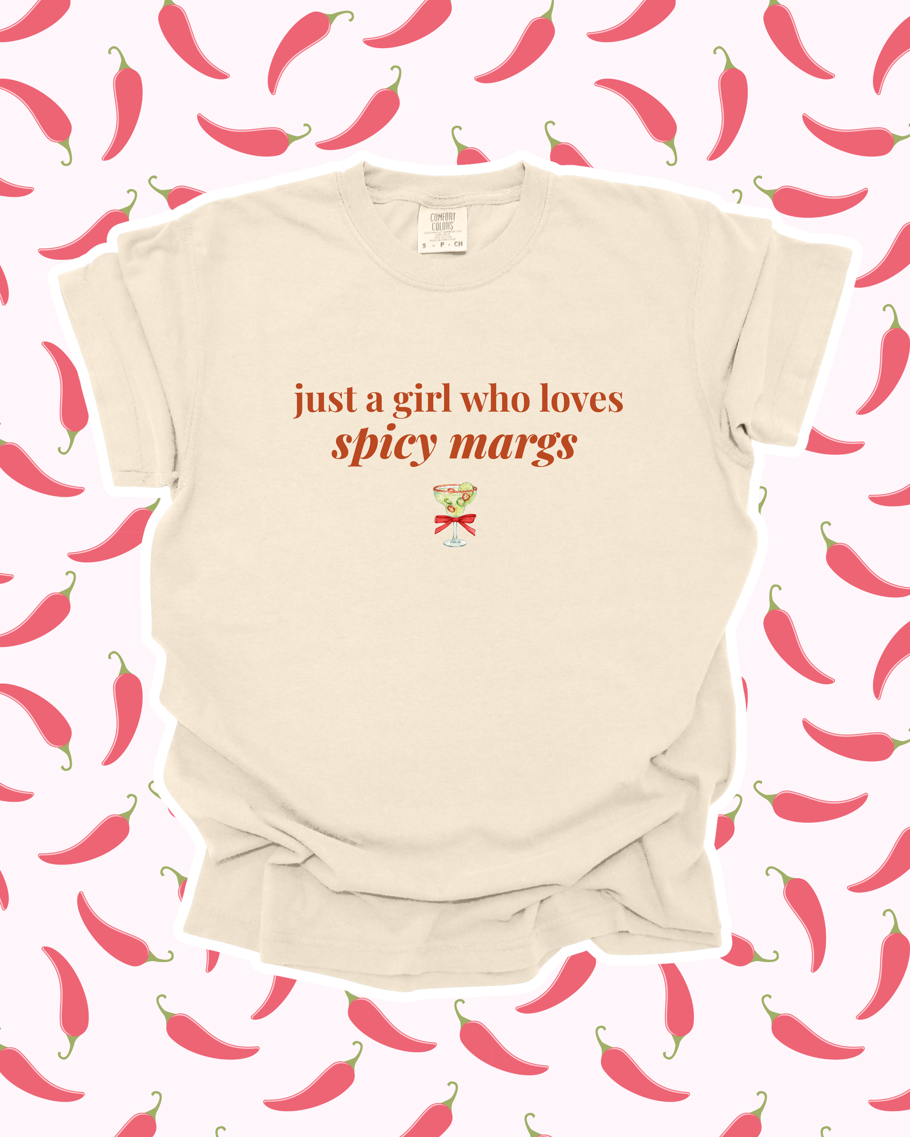 Just A Girl Who Loves Spicy Margs T-Shirt