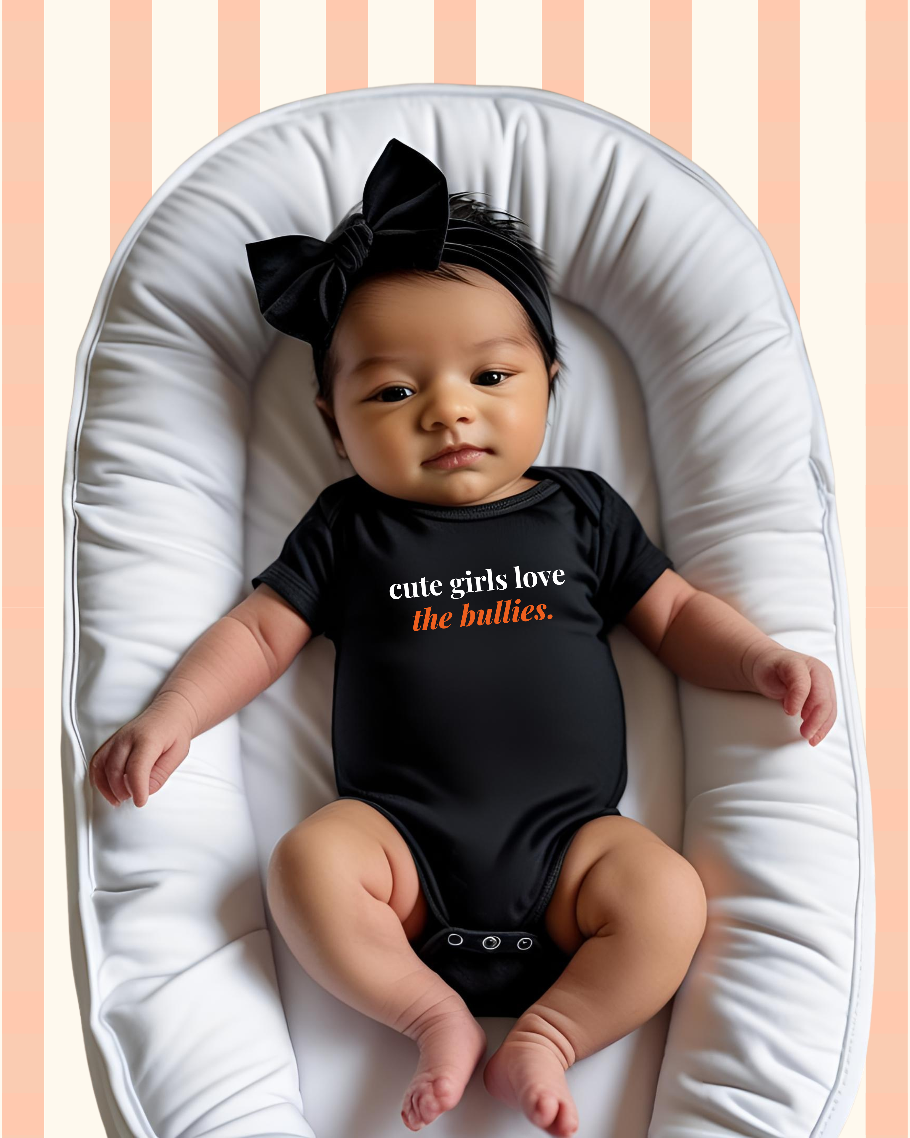 Cute Girls Love the Bullies Baby Onesie