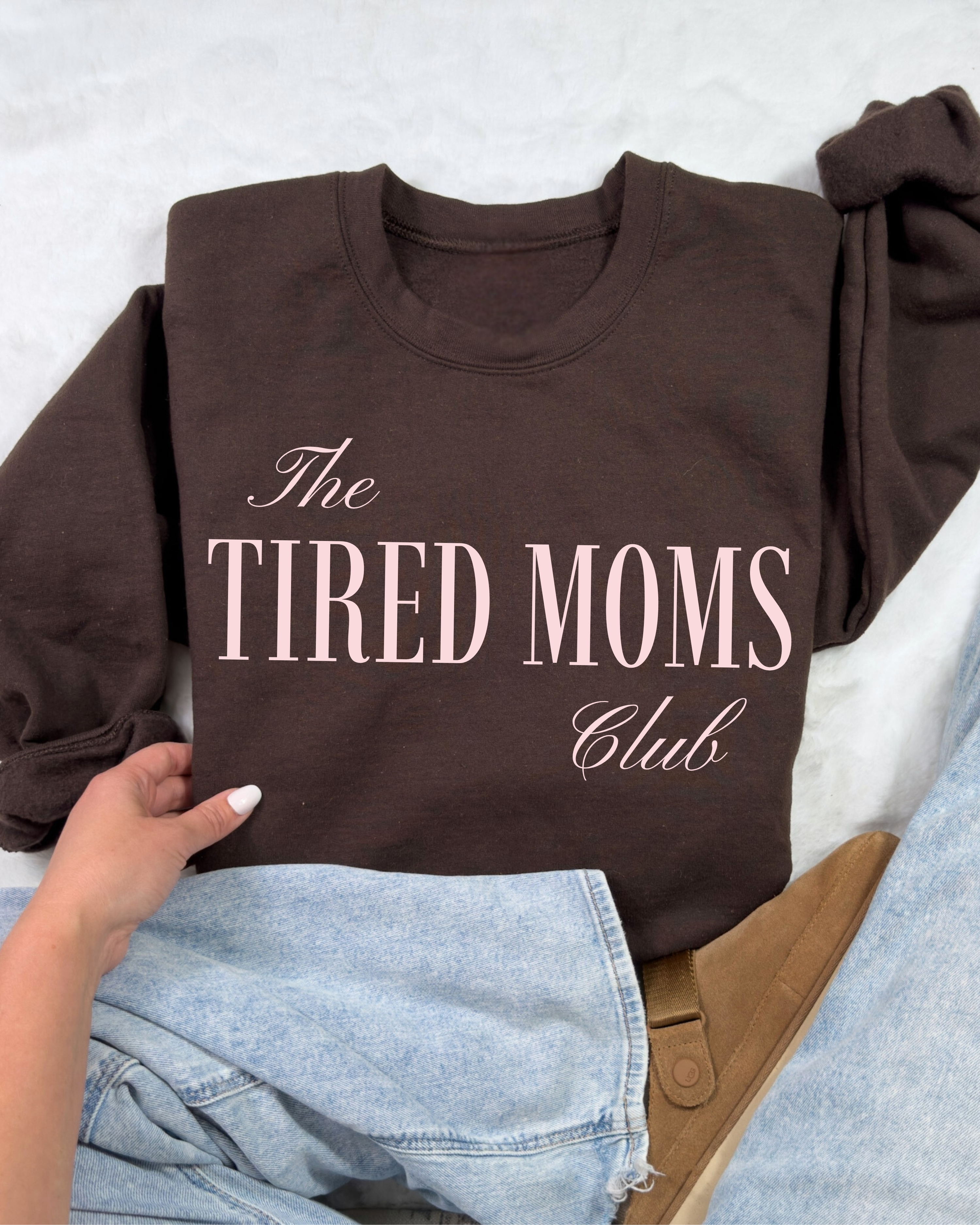 The Tired Moms Club Sweatshirt